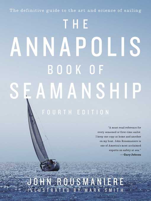 Title details for The Annapolis Book of Seamanship by John Rousmaniere - Wait list